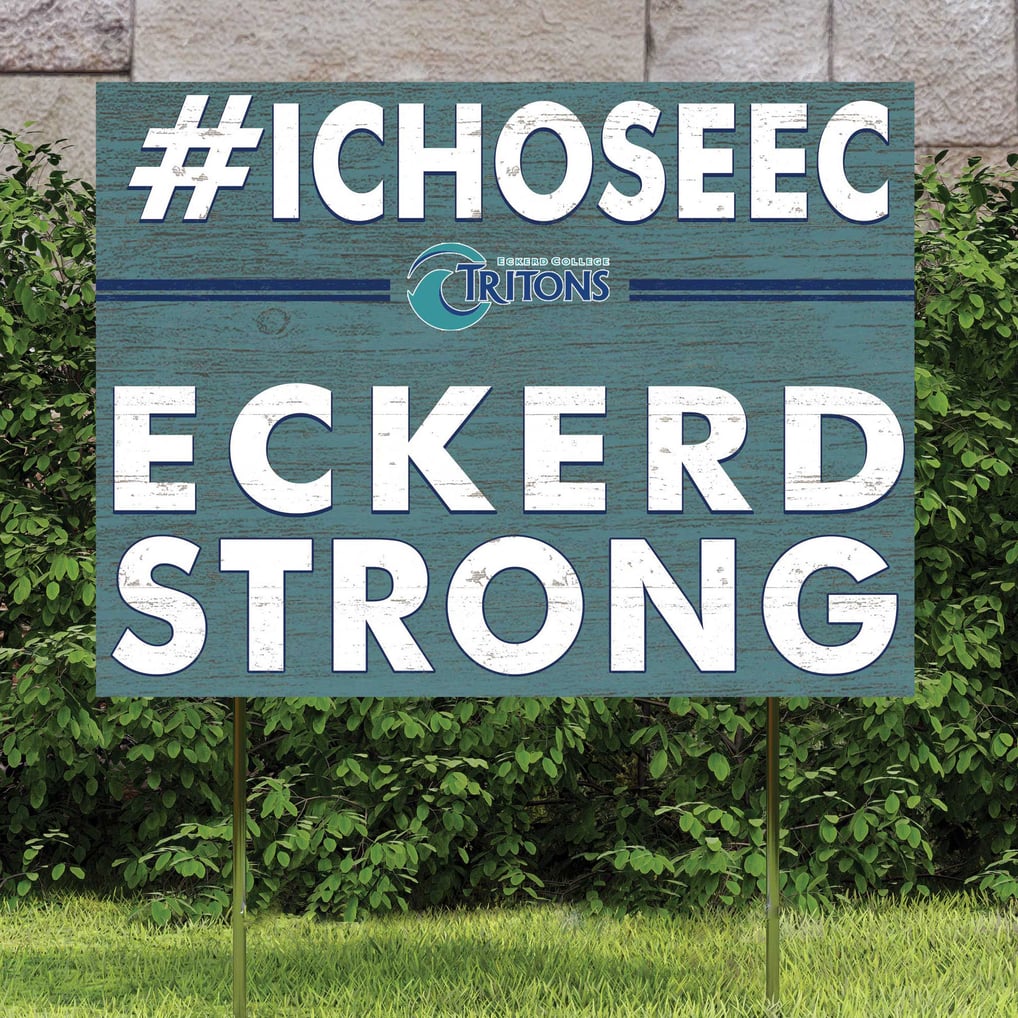 Eckerd Tritons 18'' x 24'' I Chose Lawn Sign