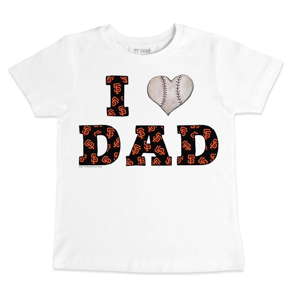 San Francisco Giants Tiny Turnip Infant I Love Dad T-Shirt - White
